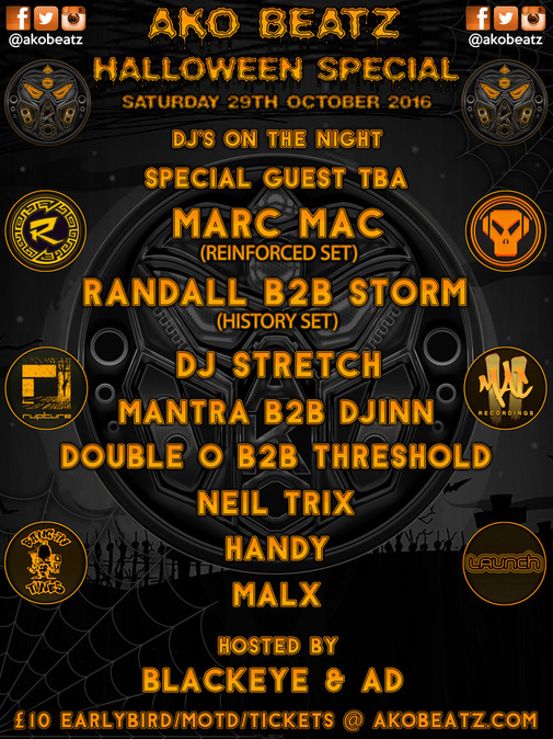AKO Beatz Halloween party @ Bar 512 London !  :  MARC MAC / RANDALL / DJ STORM / STRETCH / MANTRA / DJINN / DOUBLE O / THRESHOLD / NEIL TRIX / HANDY / MALX / BLACKEYE MC / AD MC (jungle / drum & bass)